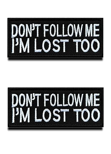 2 St. Dont Follow ME I'm Lost Too Lustig Patch Taktische Militär Moral Appliques Emblem für Kleidung Rucksack Uniform Weste Hundegeschirr Militär Taktisch Draussen Biker Ausrüstung