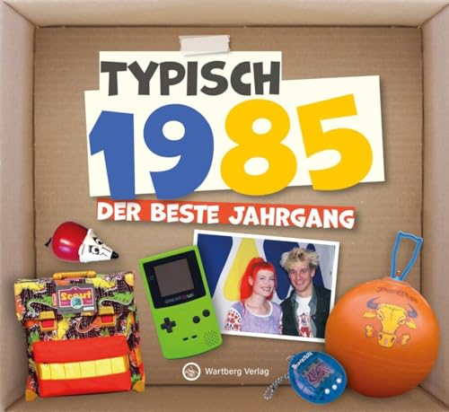 Typisch 1985 - Der beste Jahrgang: Jahrgangsbuch zum 40. Geburtstag - Das perfekte Geschenk zum runden Geburtstag - Fotos, Texte, Erinnerungen (Geschenkbuch)