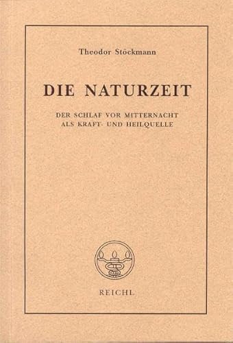 Die Naturzeit: Der Schlaf vor Mitternacht als Kraft- und Heilquelle