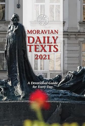 Moravian Daily Texts 2021: A Devotional Guide for Every Day