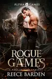 Rogue Games: A Wolf Shifter Romance (Alpha Games Book 1) (English Edition)