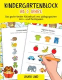 Kindergartenblock ab 3 Jahre: Das große Kinder Rätselbuch mit pädagogischen Lern- und Denkspielen - Sinnvolle Beschäftigung für Zuhause und Unterwegs - Rätselblock ab 3 Jahren