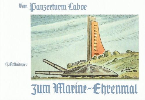 Vom Panzerturm Laboe zum Marine-Ehrenmal