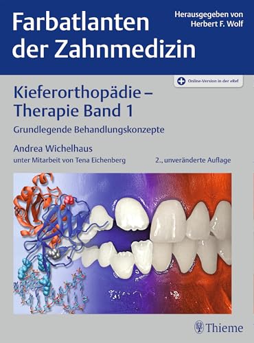 Kieferorthopädie - Therapie Band 1: Grundlegende Behandlungskonzepte