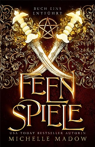 Feenspiele - der Fantasy Bestseller jetzt GRATIS: Runde eins: Entführt