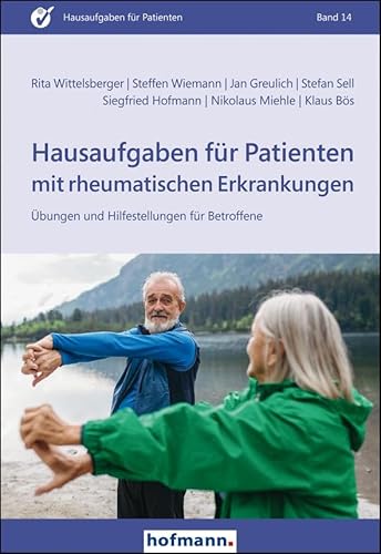 Hausaufgaben für Patienten mit rheumatischen Erkrankungen: Übungen und Hilfestellungen für Betroffene