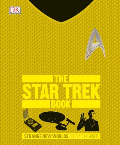 The Star Trek Book: Strange New Worlds Boldly Explained (Big Ideas Simply Explained)