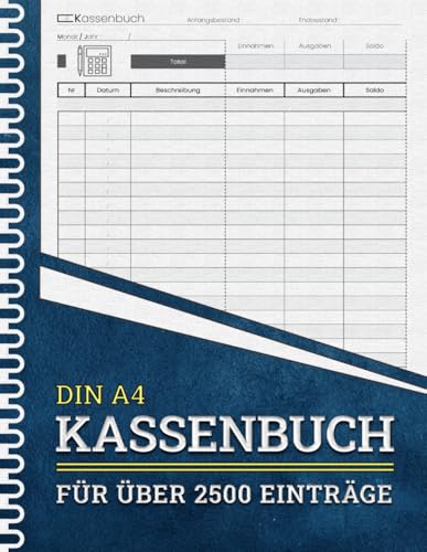 Einfaches Kassenbuch A4 Für Kleinunternehmer Und Vereine, Ohne MwSt.: (Einnahmen-Ausgaben Buch) Perfekt Für Selbstständige, Gastronomen Und Als Haushaltsbuch | (2500+ Einträge / DIN A4, 111 Seiten).