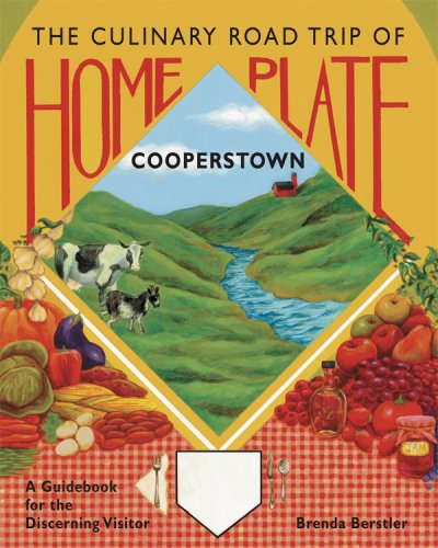 Home Plate: The Culinary Road Trip of Cooperstown