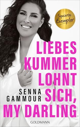 Liebeskummer lohnt sich, my darling- Handsignierte limitierte Ausgabe