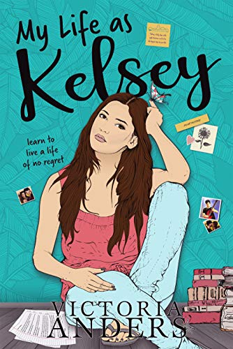 My Life as Kelsey: A Coming of Age Romance (English Edition)