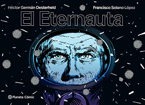 El eternauta (Spanish Edition)