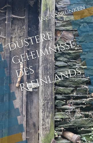 Düstere Geheimnisse des Rheinlands