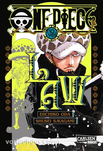 One Piece - Law (Nippon Novel): Novel in schicker Ausstattung zum beliebten Charakter Trafalgar D. Law des Manga-Weltbestsellers ONE PIECE