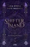 Shifter Island - Die Akademie der Wölfe: Der Auftakt einer hochromantischen Fantasy-Trilogie: Shapeshifter, Forbidden Love & prickelnde Gefühle