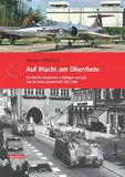 Auf Wacht am Oberrhein: Kanadische Garnisonen in Söllingen und Lahr und die lokale Gesellschaft 1953 - 1994