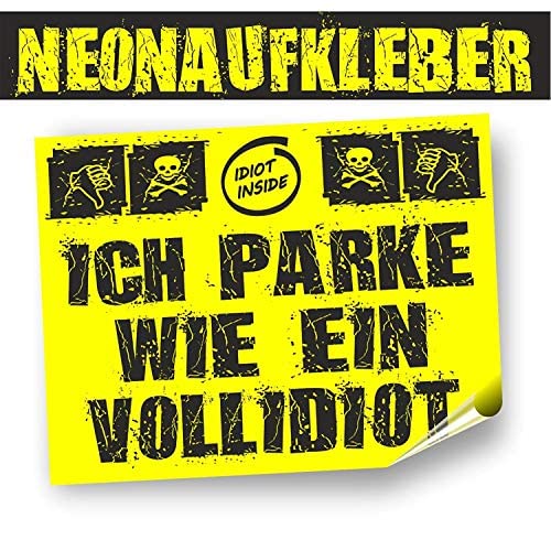 AufkleberDealer.de 50 Aufkleber Falsch Parker Park Idiot in Neongelb, für den kurzfristigen Einsatz im Außenbereich. Seite mit Schlitz, 7,4 x 10,5 cm