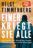 Einer kriegt sie alle: Von London bis Nizza: Ein Wiener Zielfahnder auf Verbrecherjagd