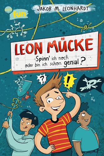 Leon Mücke (2). Spinn ich noch oder bin ich schon genial?: Genial witziger Comicroman für alle ab 8 Jahren. Vom Bestsellerautor des „Genialen Chaoten“