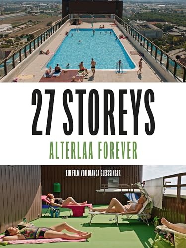 27 Storeys - Alterlaa Forever