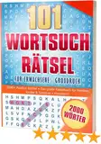 101 Wortsuchrätsel für Erwachsene - Großdruck: 2000+ Positive Wörter • Das große Rätselbuch für Familien, Kinder & Senioren • Kleestern®