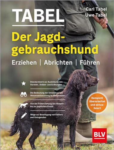 Der Jagdgebrauchshund: Erziehen - Abrichten - Führen (BLV Jagdhunde)