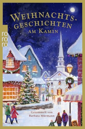 Weihnachtsgeschichten am Kamin 39: Gesammelt von Barbara Mürmann