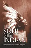 The Soul of the Indian (Native American)