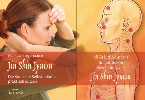 Jin Shin Jyutsu-Set: Die Kunst der Selbstheilung praktisch nutzen. Buch mit 48 Karten