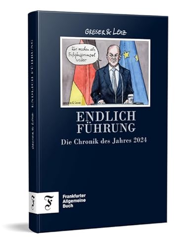 Endlich Führung - Die Chronik des Jahres 2024