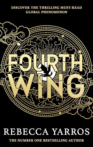 Fourth Wing: DISCOVER THE GLOBAL PHENOMENON THAT EVERYONE CAN'T STOP TALKING ABOUT! (The Empyrean Book 1) (English Edition)