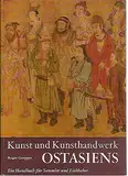 Kunst und Kunsthandwerk Ostasiens