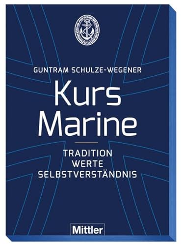 Kurs Marine: Tradition Werte Selbstverständnis