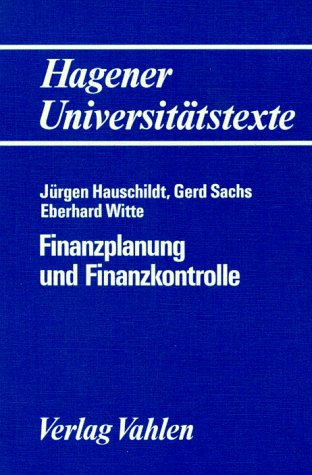 Finanzplanung und Finanzkontrolle: Disposition und Organisation: Disposition, Organisation