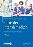 Praxis der Intensivmedizin: konkret, kompakt, interdisziplinär