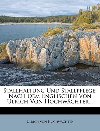 Stallhaltung Und Stallpflege.