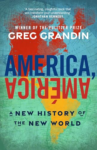 America, América: A New History of the New World