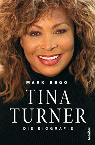 Tina Turner: Die Biografie