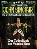 John Sinclair 2416: Der Todesfluch der Voodoo-Hexe