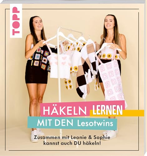 Häkeln lernen mit den @lesotwins: Zusammen mit Leonie & Sophie kannst auch DU häkeln!