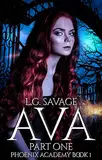 Ava: Part One (Phoenix Academy Book 1) (English Edition)