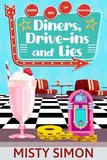 Diners, Drive-Ins, and Lies (Sunny Side Up Mysteries Book 1) (English Edition)