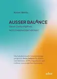 AUSSER BALaNCE: Wenn Gehirnhälften nicht miteinander können