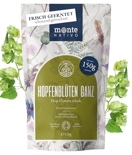 Hopfenblüten ganz Monte Nativo (150g) - Hopfentee schonend getrocknet aus aromatischer Hopfenblüten - 100% Natürlich Hops, Hopfen Tee ohne Zusatzstoffe - Kräutertee für einen köstlichen Aufguss