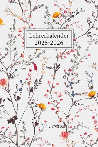 Lehrerkalender 2025 2026 A5: Schulplaner für die Unterrichtsvorbereitung - idealer Planer für Lehrerinnen und Lehrer