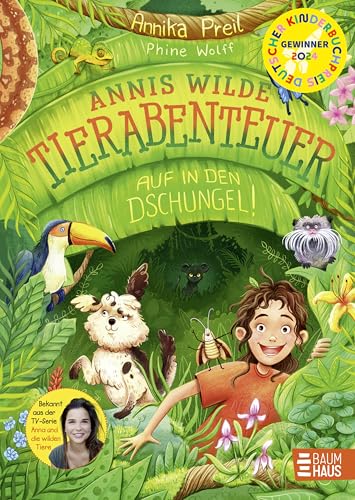 Annis wilde Tierabenteuer - Auf in den Dschungel!: Das erste Kinderbuch der beliebten TV-Moderatorin von "Anna & die wilden Tiere"; Ausgezeichnet mit dem Deutschen Kinderbuchpreis 2024; ab 7 Jahren