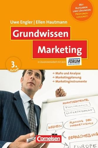 Grundwissen: Marketing: MaFo und Analyse - Marketingplanung - Marketinginstrumente: Herausgegeben von Forum Berufsbildung
