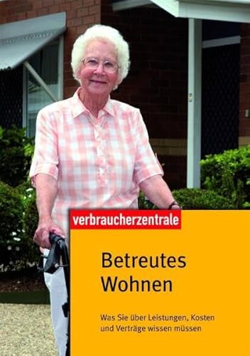 Betreutes Wohnen: Was Sie über Leistungen, Kosten und Verträge wissen müssen