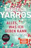 Alles, was ich geben kann – The Last Letter: Roman | »Eine ergreifende, herzzerreißende und zutiefst inspirierende Liebesgeschichte.« InTouch Weekly