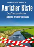 Auricher Kiste. Ostfrieslandkrimi (Ein Fall für Brookmer und Jacobs 10)